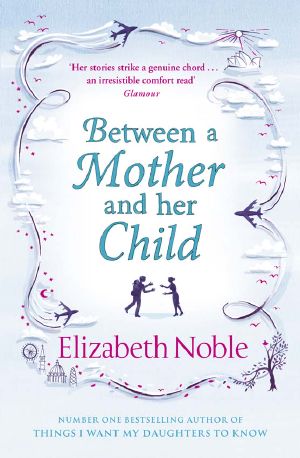 [Chick Lit 01] • Between a Mother and her Child